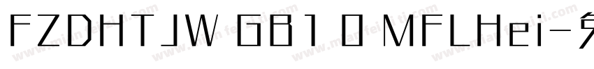 FZDHTJW GB1 0 MFLHei字体转换